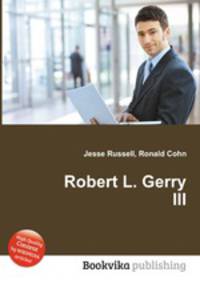 Robert L. Gerry III