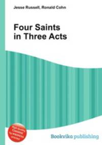 Four Saints in Three Acts