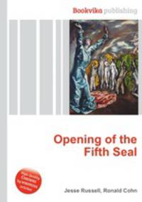 Opening of the Fifth Seal
