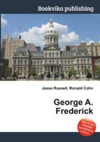 George A. Frederick
