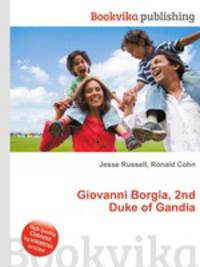 Giovanni Borgia, 2nd Duke of Gandia