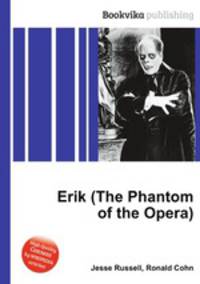 Erik (The Phantom of the Opera)