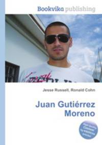 Juan Gutierrez Moreno