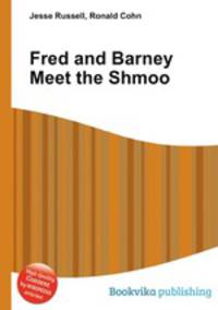 Fred and Barney Meet the Shmoo