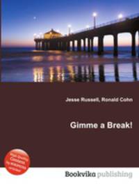 Gimme a Break!
