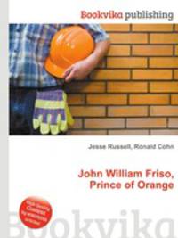 John William Friso, Prince of Orange