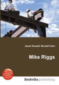 Mike Riggs
