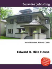 Edward R. Hills House