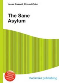 The Sane Asylum