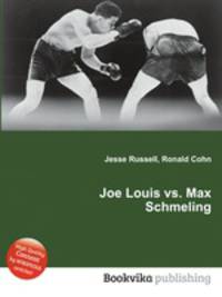 Joe Louis vs. Max Schmeling
