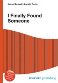 I Finally Found Someone
