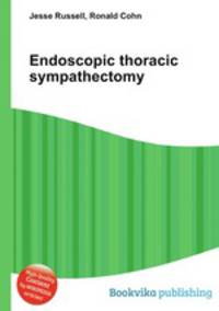 Endoscopic thoracic sympathectomy