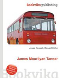 James Mourilyan Tanner