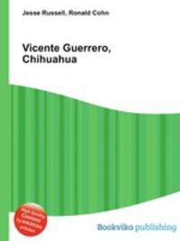 Vicente Guerrero, Chihuahua