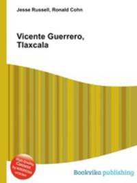 Vicente Guerrero, Tlaxcala
