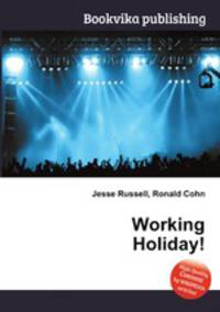 Working Holiday!