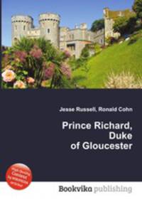 Prince Richard, Duke of Gloucester