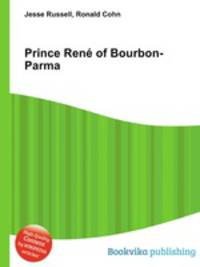Prince Rene of Bourbon-Parma