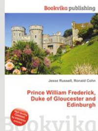 Prince William Frederick, Duke of Gloucester and Edinburgh