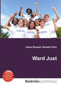 Ward Just