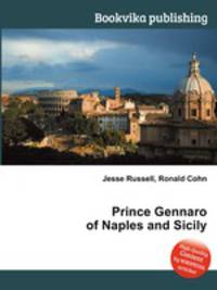 Prince Gennaro of Naples and Sicily