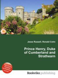 Prince Henry, Duke of Cumberland and Strathearn
