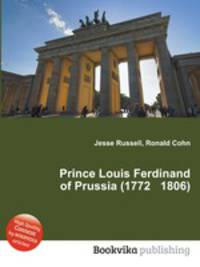 Prince Louis Ferdinand of Prussia (1772 1806)