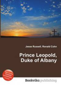 Prince Leopold, Duke of Albany