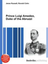Prince Luigi Amedeo, Duke of the Abruzzi