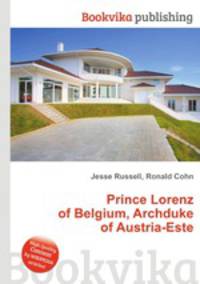 Prince Lorenz of Belgium, Archduke of Austria-Este