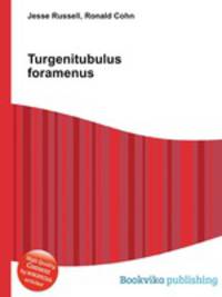 Turgenitubulus foramenus