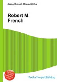 Robert M. French