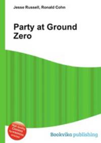 Party at Ground Zero