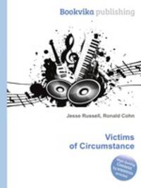 Victims of Circumstance