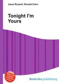 Tonight I`m Yours