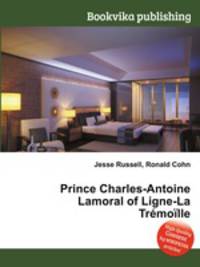 Prince Charles-Antoine Lamoral of Ligne-La Tremoille