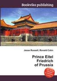Prince Eitel Friedrich of Prussia