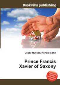 Prince Francis Xavier of Saxony