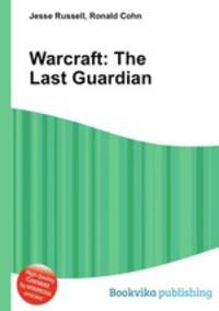 Warcraft: The Last Guardian