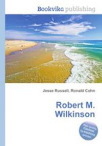 Robert M. Wilkinson