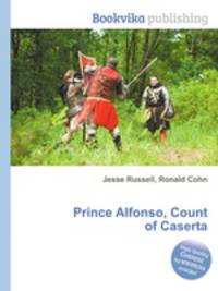 Prince Alfonso, Count of Caserta