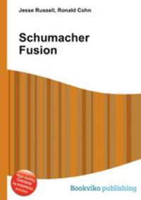 Schumacher Fusion
