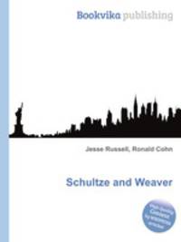 Schultze and Weaver