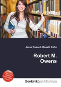 Robert M. Owens