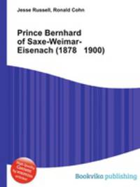 Prince Bernhard of Saxe-Weimar-Eisenach (1878 1900)