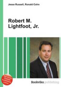 Robert M. Lightfoot, Jr.