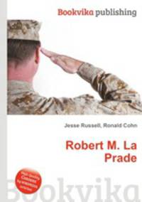 Robert M. La Prade