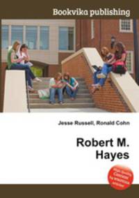 Robert M. Hayes