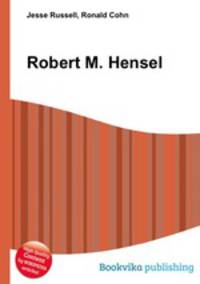 Robert M. Hensel