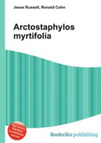 Arctostaphylos myrtifolia